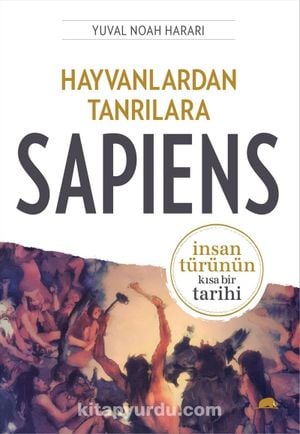 Hayvanlardan Tanrılara: Sapiens