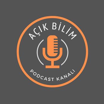 Açık Bilim Podcast