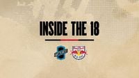 INSIDE THE 18: Red Bulls Kick Off Open Cup Campaign vs. Colorado Springs Switchbacks FC | New York Red Bulls
