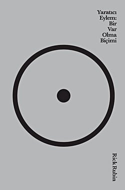 Yaratıcı Eylem: Bir Var Olma Biçimi