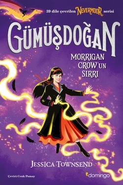 Gümüşdoğan - Morrigan Crow’un Sırrı (Nevermoor 4)