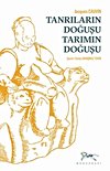 Tanrıların Doğuşu Tarımın Doğuşu