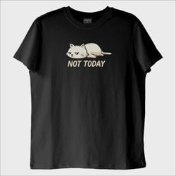 ''Not Today'' T-Shirt