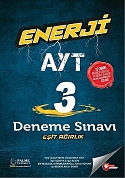ENERJİ AYT EŞİT AĞIRLIK 3 DENEME SINAVI