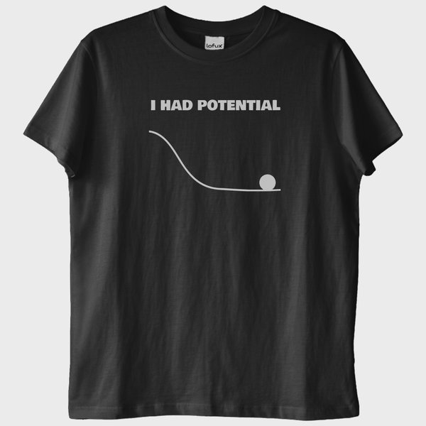 "I Had Potential": Fizik Kütleçekimi T-Shirt