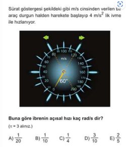 Buna göre ibrenin açısal hızı kaç rad/s'dir?