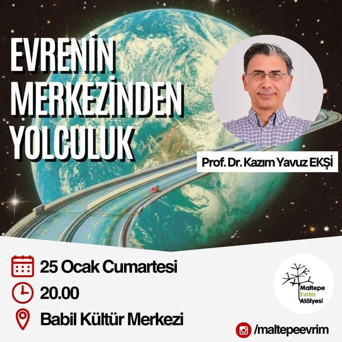 Evrenin Merkezinden Yolculuk - Prof. Dr. Kazım Yavuz EKŞİ - Maltepe