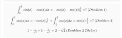 y=sinx ve y=cosx eğrileri ile x ekseni arasında kalan alanı, 0 ile π/2 aralığında hesaplayınız. Cevabı nedir?