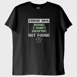 ''Error 404'' T-Shirt