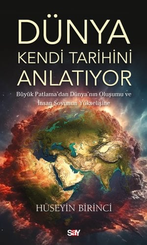 Dünya Kendi Tarihini Anlatıyor