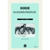 HUKUK FELSEFESİNİN PRENSİPLERİ