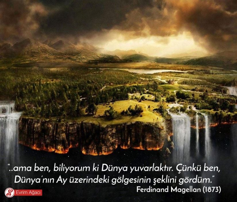 Bilimi anlamanın değil de, bilimi cahilce reddetmenin &quot;havalı&quot; görüldüğü günümüzde, elbette Dünya'nın düz olduğunu iddia edenler de çıkacaktır, evrimin gerçek olmadığını sananlar da... Ancak her şeyi bilimsel metodoloji çerçevesinde sorgulayanlar, er ya da geç gerçeğe ulaşacaktır. Çünkü gerçekler, bizlerin onları anlamasından tamamen bağımsız şekilde &quot;gerçek&quot;tirler ve er ya da geç ortaya çıkmak gibi hoş bir huyları vardır.