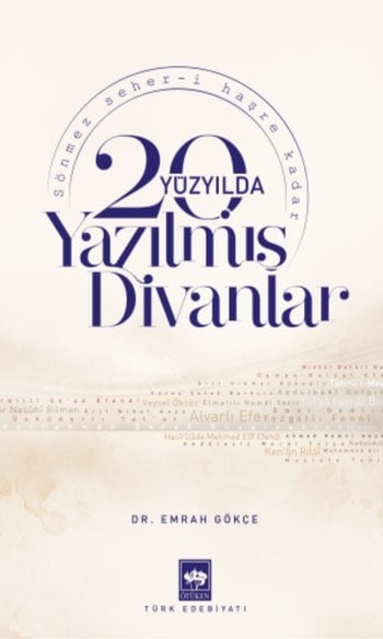 20. Yüzyılda Yazılmış Divanlar