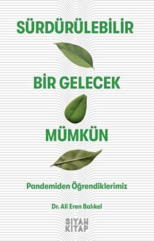 Sürdürülebilir Gelecek Mümkün