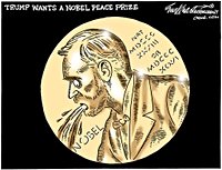 TRUMP WANTS A NOBEL PEACE PRIZE – The Moderate Voice