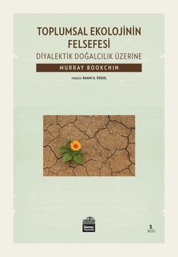 TOPLUMSAL EKOLOJİNİN FELSEFESİ