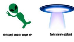 Küçük yeşil uzaylılar ve dedemin ufo gözlemi