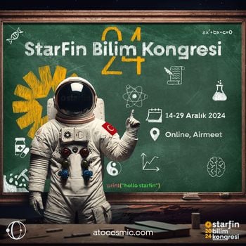 Atocosmic - StarFin 2024 Bilim Kongresi