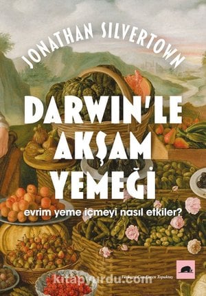 Darwin’le Akşam Yemeği