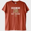 "Error 404": İronik Grafik Bulunamadı T-Shirt