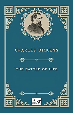 The Battle of Life (Charles Dickens)