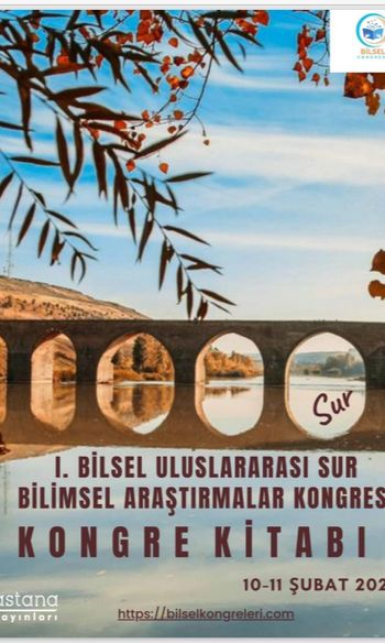 I. Bilsel Uluslararası Sur Bilimsel Araştırmalar Kongresi Bildiriler Kitabı