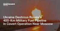 Ukraine Destroys Russia’s 400-Km Military Fuel Pipeline in Covert Operation Near Moscow