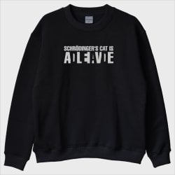 ''Schrödinger Death or Alive'' Sweatshirt