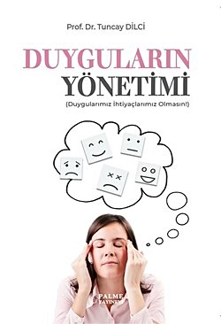 DUYGULARIN YÖNETİMİ