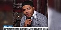 Community mourns death of Pastor DaQuarius Green