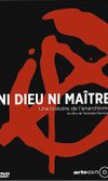 No Gods, No Masters: A History of Anarchism