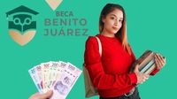 Beca Benito Juárez: ¿qué estudiantes reciben PAGO TRIPLE en abril, según la SEP?