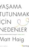 Yaşama Tutunmak İçin Nedenler