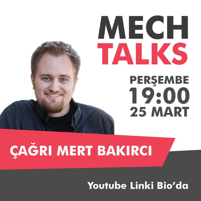 METU MECH Talks: Çağrı Mert Bakırcı