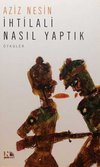 İhtilali Nasıl Yaptık