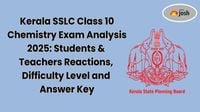 Kerala SSLC Class 10 Chemistry Exam Analysis 2025: Student Reactions, Difficulty Level & Answer Key