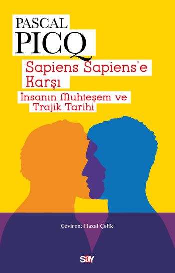 Sapiens Sapiens'e Karşı