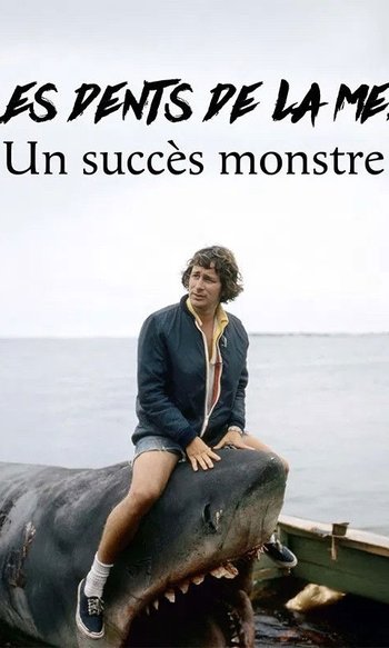 Les dents de la mer, un succès monstre