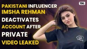 Pakistani TikTok Star Imsha Rehman Deactivates Accounts After Video Leak