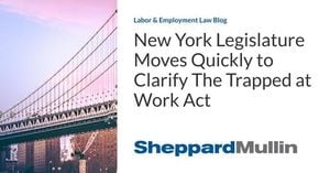 New York Moves To Revise Trapped At Work Act