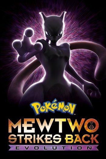 Pokémon: Mewtwo İntikam Peşinde - Evrim