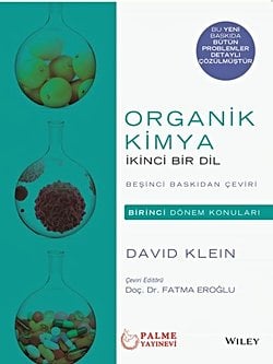 Organik Kimya: İkinci Bir Dil (Birinci Dönem Konuları, 5. Baskıdan Çeviri)