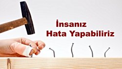 HATA, YOL YÜRÜYENİN İLK YOLDAŞIDIR!