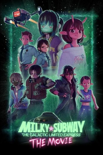 Milky☆Subway: The Galactic Limited Express (Film)
