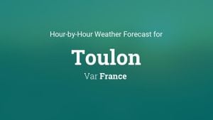 Rain And Unsettled Weather Forecast For Toulon Next Week