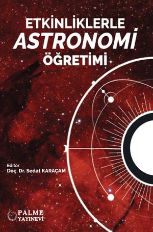 Etkinliklerle Astronomi Öğretimi (Doç. Dr. Sedat Karaçam)