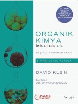 Organik Kimya: İkinci Bir Dil (Birinci Dönem Konuları, 5. Baskıdan Çeviri)