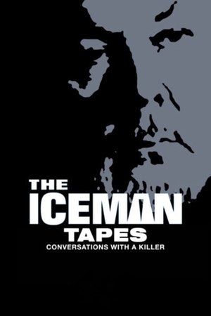 The Iceman Tapes: Conversations with a Killer