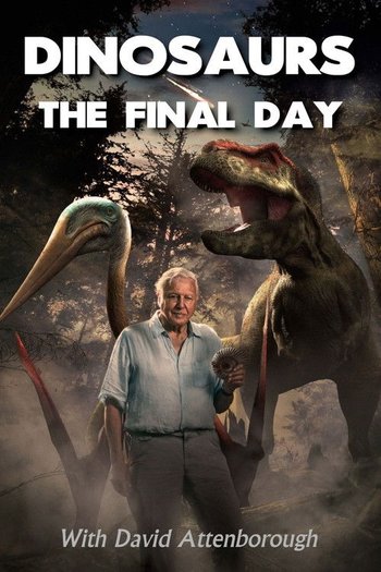David Attenborough ile Dinozorların Son Günü
