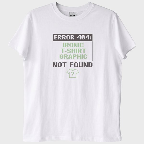 "Error 404": İronik Grafik Bulunamadı T-Shirt